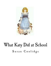 What Katy Did at School