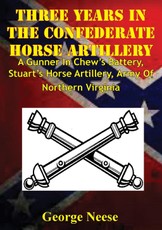 Three Years In The Confederate Horse Artillery
