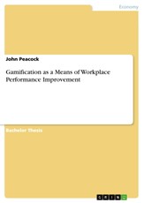 Gamification as a Means of Workplace Performance Improvement