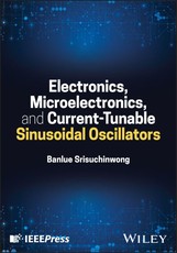 Electronics, Microelectronics and Current-Tunable Oscillators for Sinusoids and Chaos