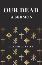 Our Dead - A Sermon