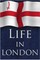 Life in London