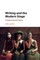Writing and the Modern Stage