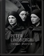 Peter Lindbergh. Untold Stories