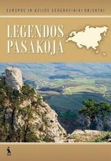 Legendos pasakoja. Europos ir Azijos geografiniai objektai