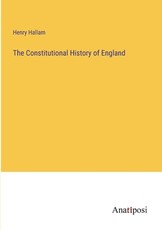 The Constitutional History of England
