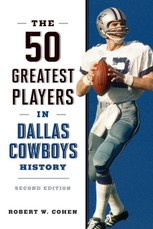 The 50 Greatest Players in Dallas Cowboys History