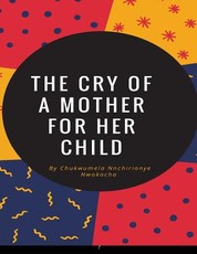 The cry of a mother for her child