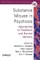 Substance Misuse in Psychosis