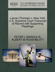 Leone (Thomas) V. New York U.S. Supreme Court Transcript of Record with Supporting Pleadings