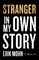 Stranger in My Own Story