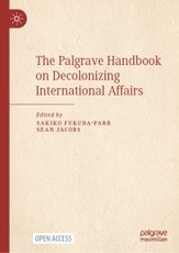 The Palgrave Handbook on Decolonizing International Affairs