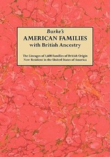 Burke's American Famiies with British Ancestry