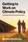 Getting to Work on Climate Policy