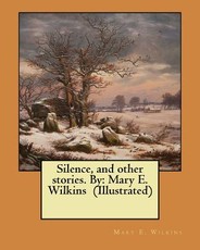 Silence, and other stories. By