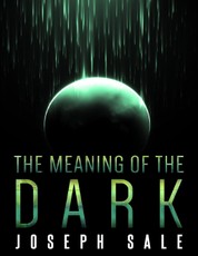 The Meaning of the Dark