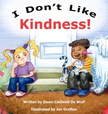 I Don't Like Kindness