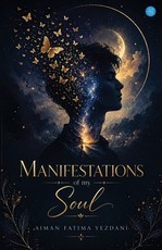 Manifestations Of My Soul