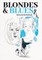 Blondes & Blues