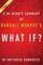 Summary of What If?