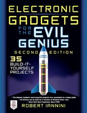 Electronic Gadgets for the Evil Genius