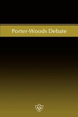 Porter-Woods Debate