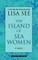 The Island of Sea Women