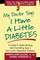 My Doctor Says I Have a Little Diabetes