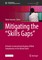 Mitigating the "Skills Gaps"