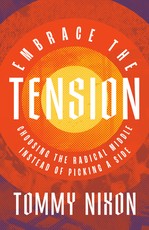 Embrace the Tension