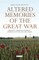 Altered Memories of the Great War