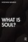What is Soul?