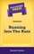 Short Story Press Presents Running Into The Rain