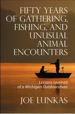 Fifty Years of Gathering, Fishing, and Unusual Animal Encounters