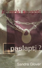 Ar moki saugoti paslaptį?