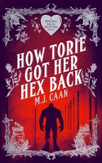 How Torie Got Her Hex Back