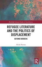 Refugee Literature and the Politics of Displacement