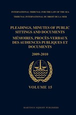 Pleadings, Minutes of Public Sittings and Documents / MÃ©moires, ProcÃ¨s-Verbaux Des Audiences Publiques Et Documents, Volume 15 (2009-2010)