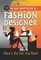 So You Want To ... Be a Fashion Designer