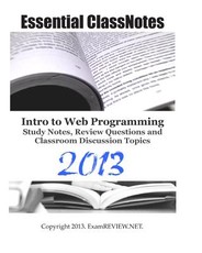 Essential ClassNotes Intro to Web Programming Study Notes, Review Questions and Classroom Discussion Topics