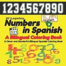 Numbers in Spanish. A Bilingual Coloring Book