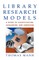 Library Research Models