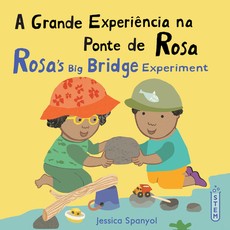 A Grande ExperiÃÂªncia Na Ponte de Rosa / Rosa's Big Bridge Experiment