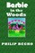 Barbie in the Woods