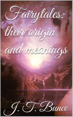 Fairy Tales: Their Origin and Meaning