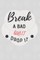 Break a bad habit drop it