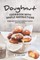 Doughnut Cookbook with Simple Instructions
