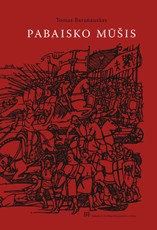 PABAISKO MŪŠIS: šaltiniai ir interpretacijos