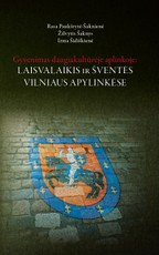 Gyvenimas daugiakultūrėje aplinkoje. Laisvalaikis ir šventės Vilniaus apylinkėse