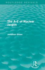 The A - Z of Nuclear Jargon (Routledge Revivals)